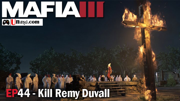 Mafia 3 – EP44 : Kill Remy Duvall